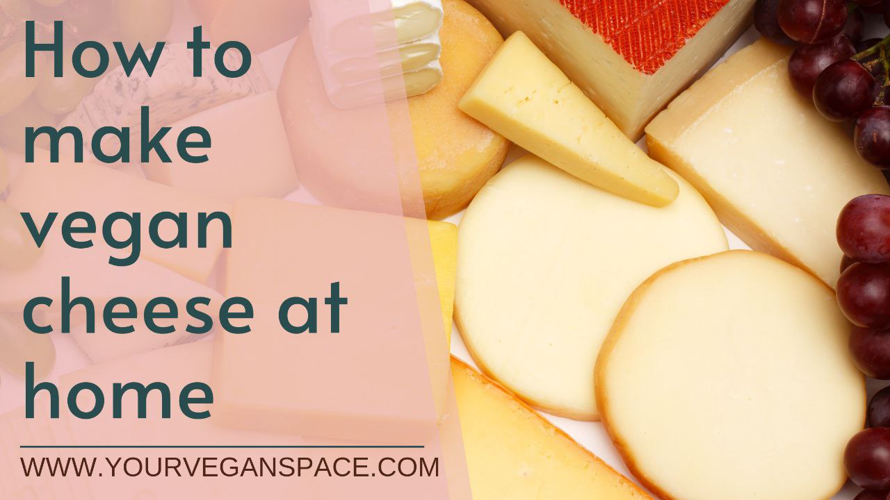 how to make vegan cheese