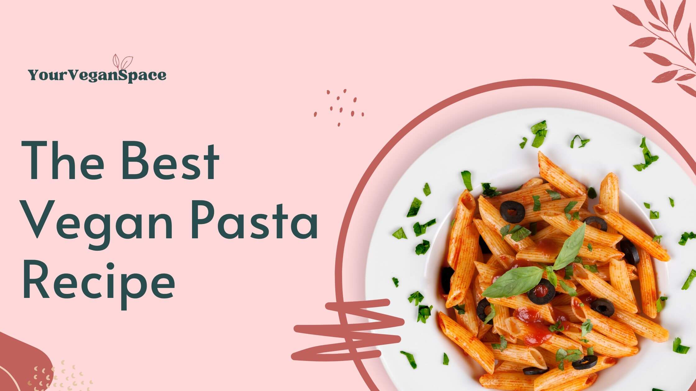 The Best Vegan Pasta Recipe