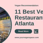 11 Best Vegan Restaurants In Atlanta